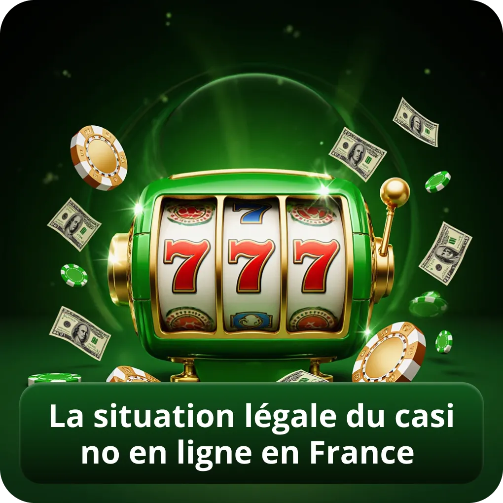 La situation légale du casino en ligne en France